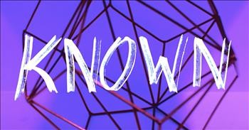 'Known' - Tauren Wells Lyric Video