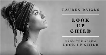 'Look Up Child' - Lauren Daigle
