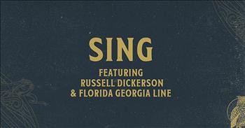 'Sing' Chris Tomlin, Russell Dickerson and Florida Georgia Line