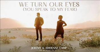 'We Turn Our Eyes (You Speak To My Fear)' Jeremy Camp And Wife Adrienne