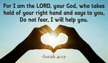 Do Not Fear, I Will Help You