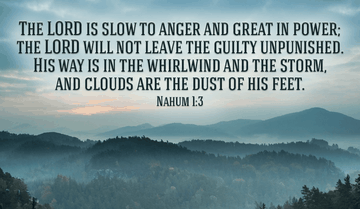God will judge the Guilty - Nahum 1:3