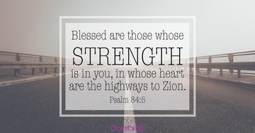 Psalm 84:5 - Strength