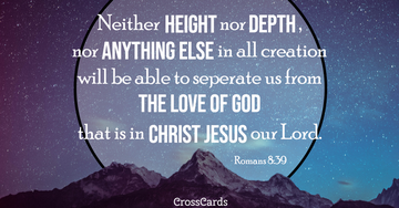 Romans 8:39 - Nothing Can Separate Us