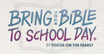 The Twelfth Annual Bring Your Bible to School Day Is This Thursday, October 1