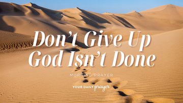 A Prayer for Resurrection in Broken Places | Your Daily Prayer