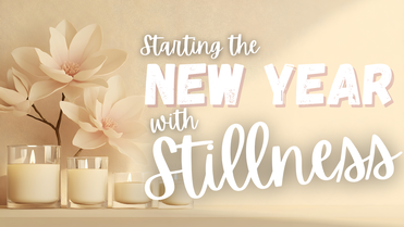 Starting the Year in Stillness | Your Nightly Prayer