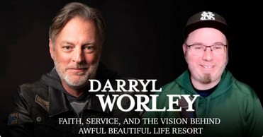 Darryl Worley on Faith, Service, and the Vision Behind Awful Beautiful Life Resort