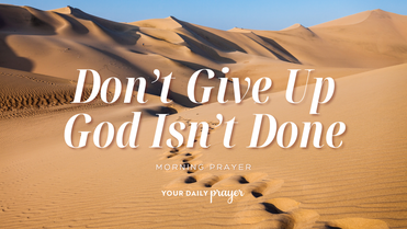 A Prayer for Resurrection in Broken Places | Your Daily Prayer