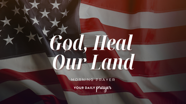 A Prayer for America | National Day of Prayer for Unity & Revival
