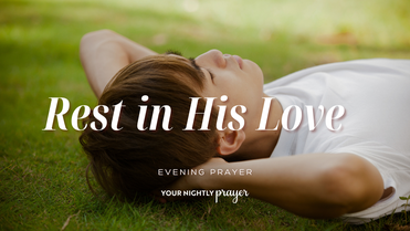 Held In Steady Love | Your Nightly Prayer