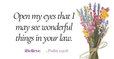 Your Daily Verse - Psalm 119:18 - August 8th