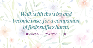 Your Daily Verse - Proverbs 13:20 - August 28th