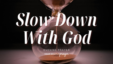 Grace for the Pace of Change | Your Nightly Prayer