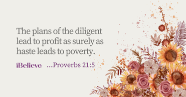 Your Daily Verse: Proverbs 21:5 - September 13th