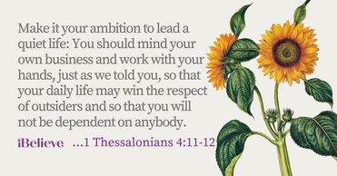 Your Daily Verse - 1 Thessalonians 4:11-12 - September 22nd