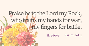 Your Daily Verse - Psalm 144:1 - October 4th