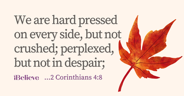 Your Daily Verse - 2 Corinthians 4:8 - October 6th