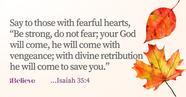 Your Daily Verse - Isaiah 35:4 - October 27th