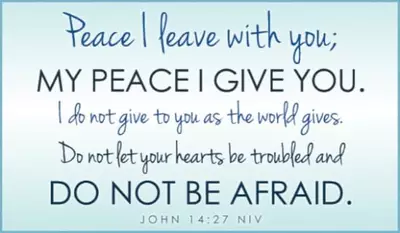 John 14 27 Peace I Leave With You My Peace I Give You I