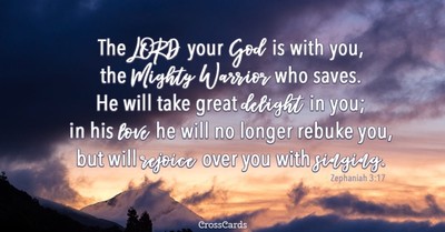 Zephaniah 3:17 - The Lord Your God Is With You, The Mighty Warrior ...