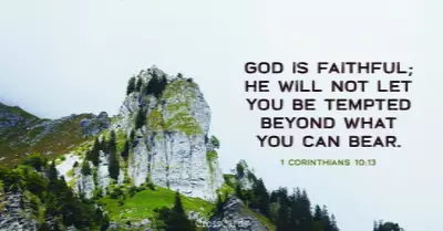 1 Corinthians 10:13 - No temptation has overtaken you except what ...