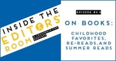 Episode #4.5: On Books: Childhood Favorites, Re-reads, and Summer Reads