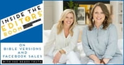 Episode #6: On Bible Versions and Facebook Sales