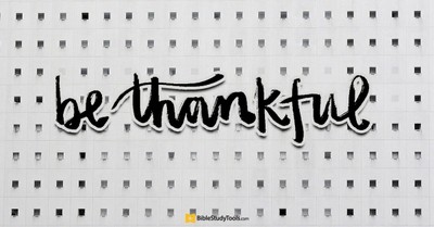 3 Ways to Be Thankful through the Holidays (Colossians 3:15) - Your Daily Bible Verse - November 26