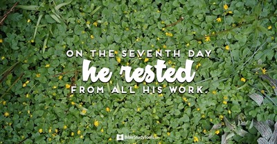 Remember the Sabbath Day by Keeping it Holy (Genesis 2:2-3) - Your Daily Bible Verse - September 22