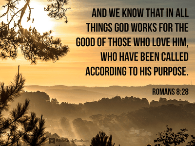 Romans 8:28 - NKJV Bible - And we know that all things work ...