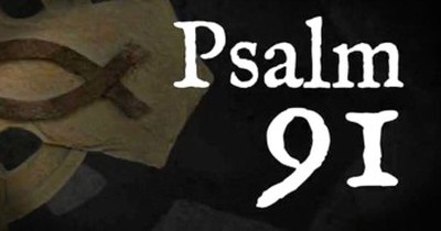 Powerful Version Of Psalm 91 