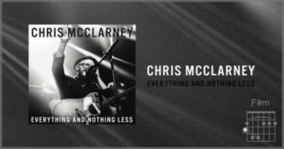 Chris McClarney - Everything And Nothing Less 