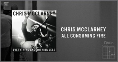 Chris McClarney - All Consuming Fire 