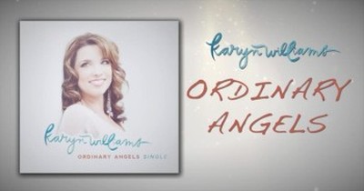 Karyn Williams - Ordinary Angels 