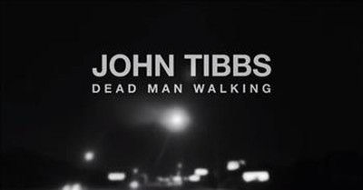 John Tibbs - Dead Man Walking (Official Lyric Video) 