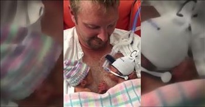 Premature Twins Hold Hands On Daddy’s Chest 