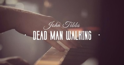 John Tibbs - Dead Man Walking (Official Performance)