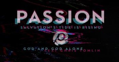 Chris Tomlin Live at Passion - God And God Alone 