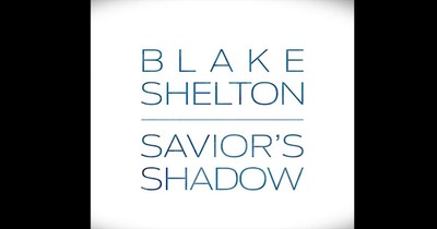'Savior's Shadow' - Amazing Gospel Song From Blake Shelton