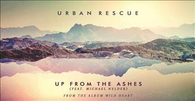 Urban Rescue (featuring Michael Nelder) - Up From The Ashes 