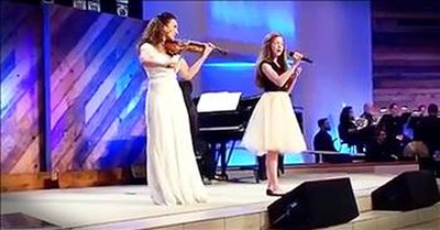Angelic Violin Duet Of 'The Prayer' Is Beyond Beautiful 