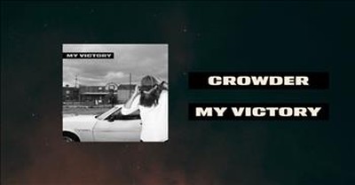Celebrate 'My Victory' with Crowder 