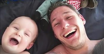 Baby Can't Stop Laughing At Funny Dad 