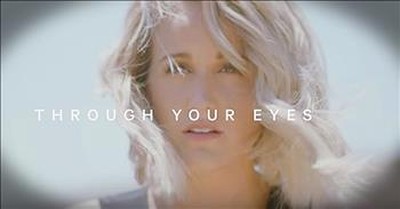 'Through Your Eyes' - Uplifting Britt Nicole Lyric Video 