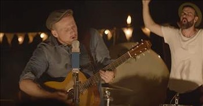 'Every Giant Will Fall' - Rend Collective Campfire Session 