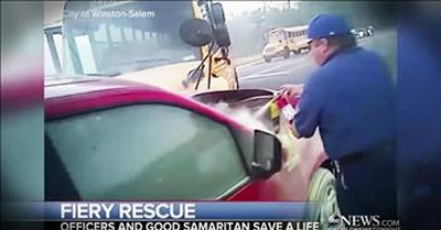 First Responders And Good Samaritans Rescue Driver In Buring Car 