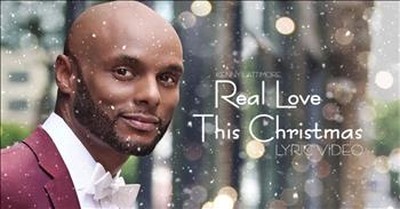 Kenny Lattimore - Real Love This Christmas (Lyric Video) 