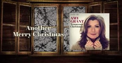 Amy Grant - Another Merry Christmas (Lyric Video) 