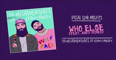 Social Club Misfits - Who Else 